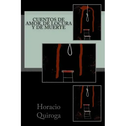 Cuentos de amor, de locura y de muerte