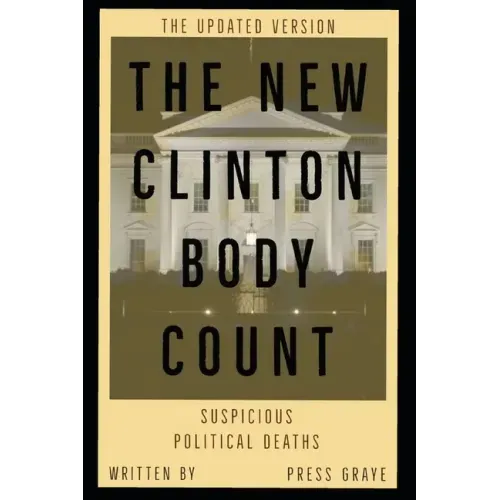 The New Clinton Body Count: Suspicious Political Deaths