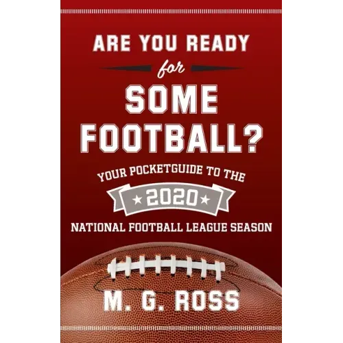 Are You Ready for Some Football 2020: Your Pocket Guide to the 2020 National Football League Season