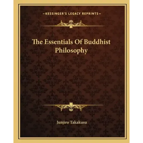 The Essentials of Buddhist Philosophy