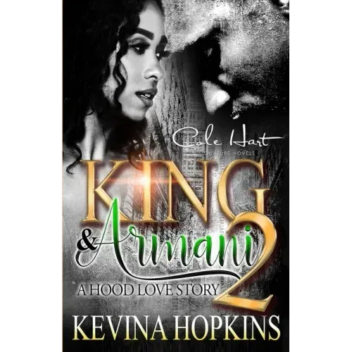 King & Armani 2: A Hood Love Story