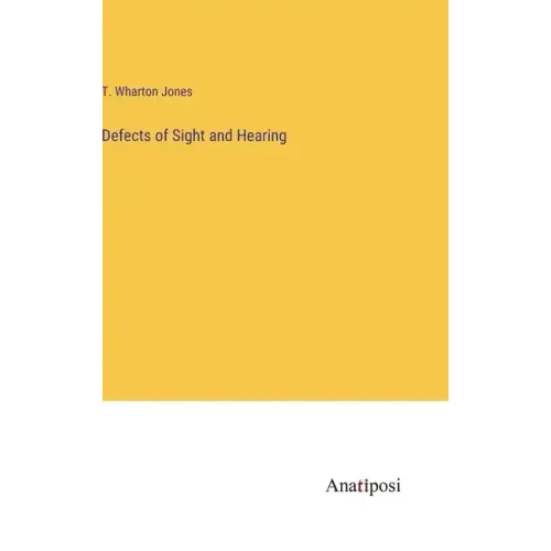 Defects of Sight and Hearing