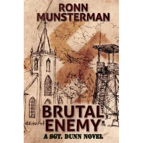 Brutal Enemy: A Sgt. Dunn Novel