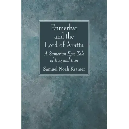 Enmerkar and the Lord of Aratta