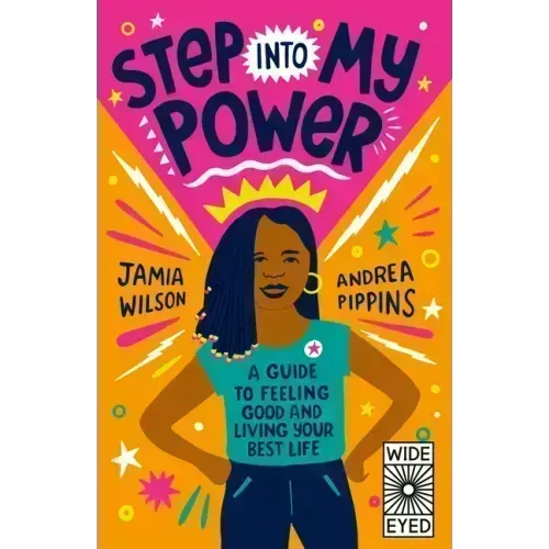 Step Into My Power: A Guide to Feeling Good and Living Your Best Life