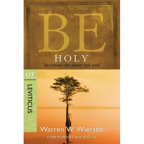 Be Holy (Leviticus): Becoming Set Apart for God
