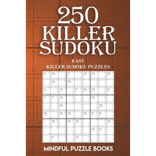 250 Killer Sudoku: Easy Killer Sudoku Puzzles