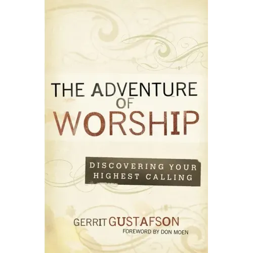 The Adventure of Worship: Second Edition