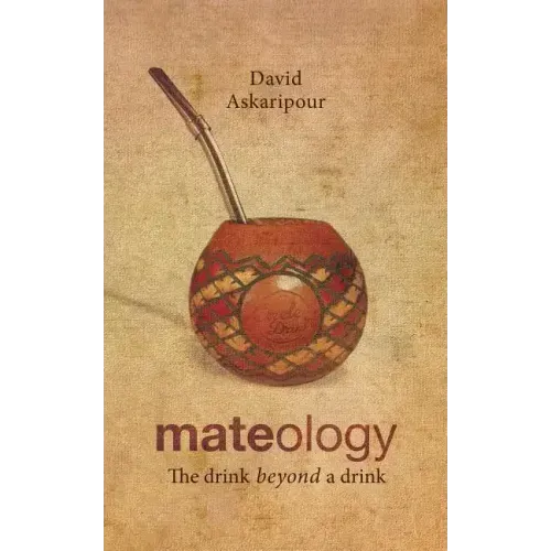 Mateology: The drink beyond a drink