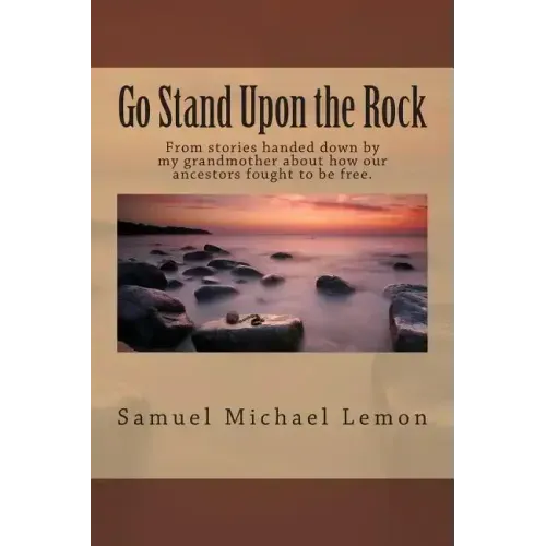 Go Stand Upon the Rock