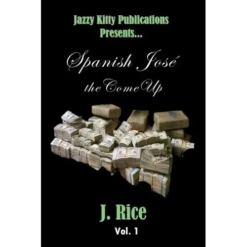 Spanish José: the Come Up