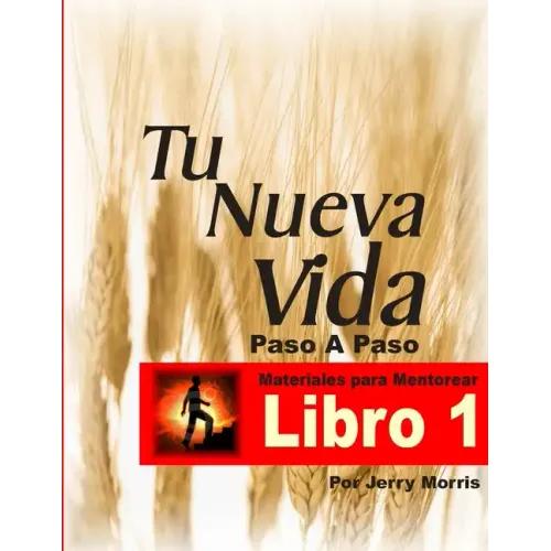Tu Nueva Vida Paso a Paso - Libro 1