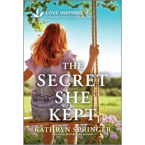 The Secret She Kept: An Uplifting Inspirational Romance