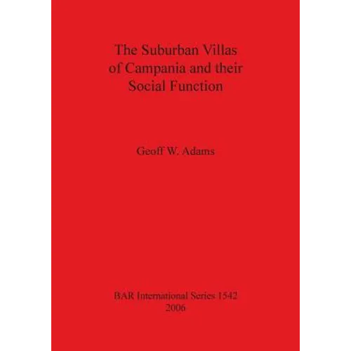 The Suburban Villas of Campania and their Social Function