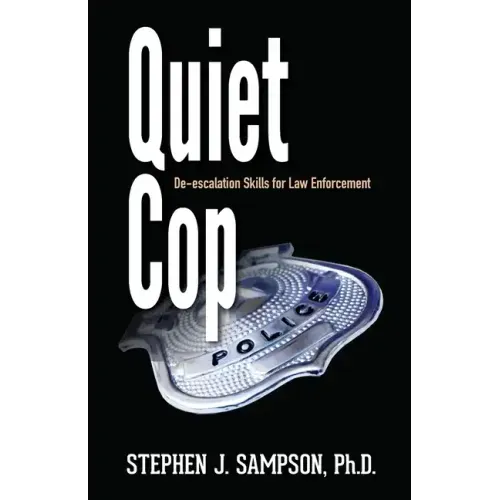 Quiet Cop: Social Tactics for Law Enforcement Professionals