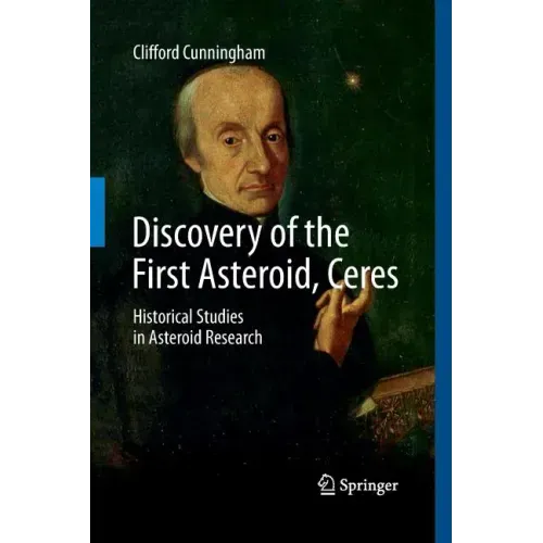 Discovery of the First Asteroid, Ceres: Historical Studies in Asteroid Research