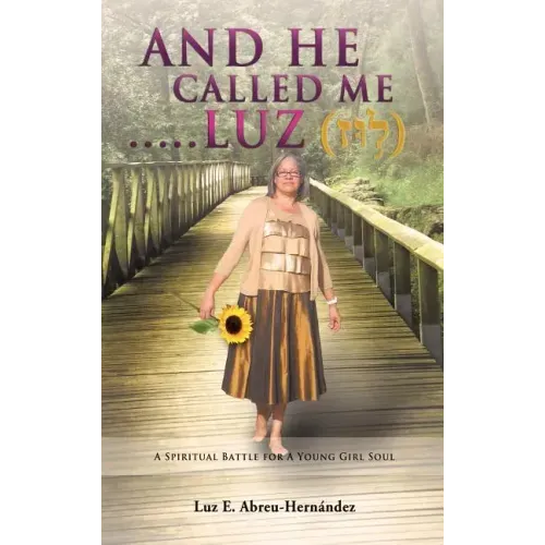 And He Called Me.....Luz Genesis 28: 19