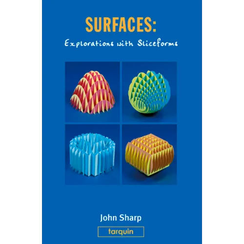 Surfaces: Explorations with Sliceforms