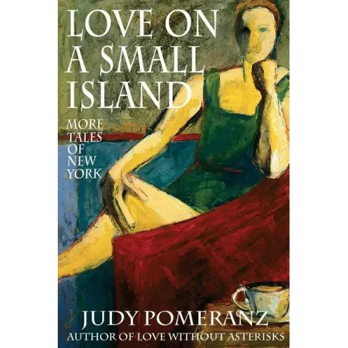 Love on a Small Island: More Tales of New York