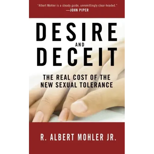 Desire and Deceit: The Real Cost of the New Sexual Tolerance