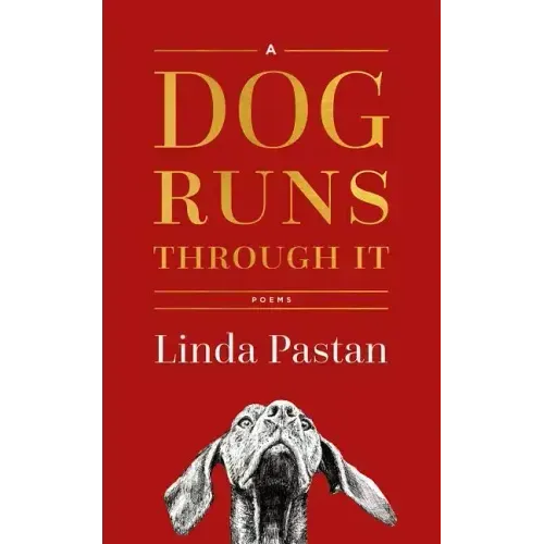 A Dog Runs Through It: Poems