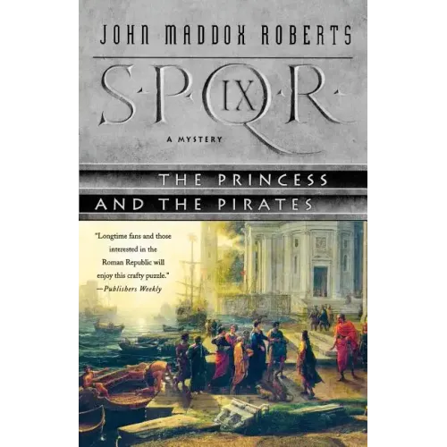Spqr IX: The Princess and the Pirates: A Mystery