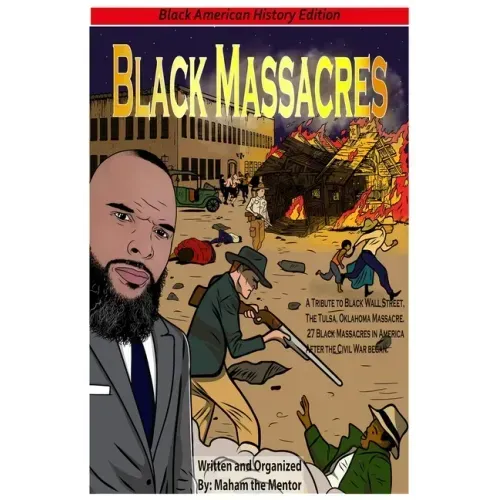 Black Massacres: A Tribute to Black Wall Street, The Black Massacre in Tulsa, Oklahoma