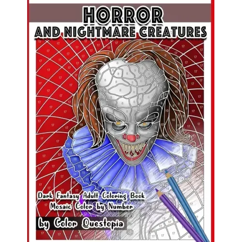 Horror and Nightmare Creatures Mosaic Color by Number Dark Fantasy Adult Coloring Book