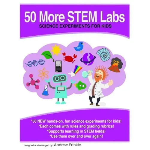 50 More Stem Labs - Science Experiments for Kids