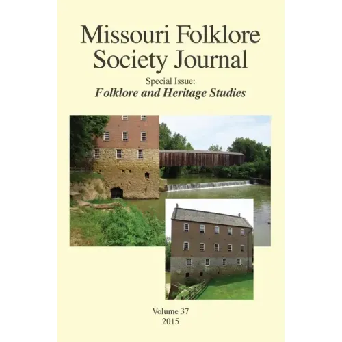 Missouri Folklore Society Journal,: Special Issue: Folklore and Heritage Studies