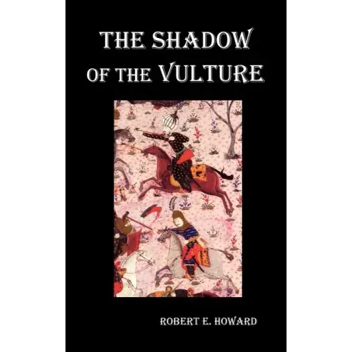 The Shadow of the Vulture.