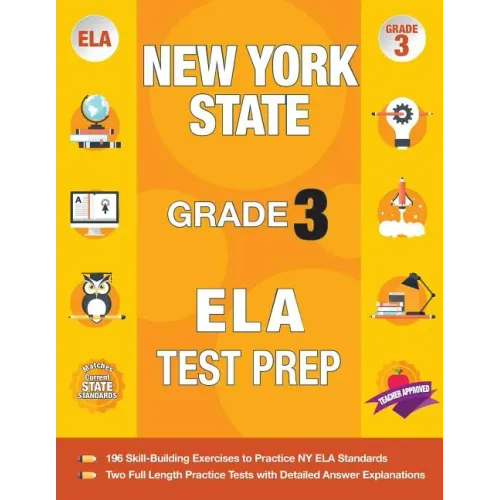 New York State Grade 3 Ela Test Prep: New York 3rd Grade Ela Test Prep Workbook with 2 NY State Tests for Grade 3