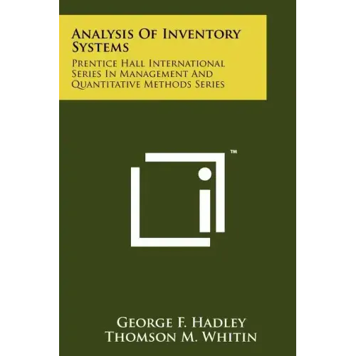 Analysis Of Inventory Systems: Prentice Hall International Series In Management And Quantitative Methods Series