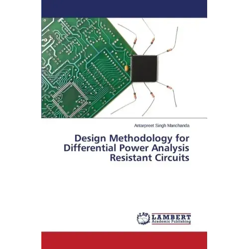 Design Methodology for Differential Power Analysis Resistant Circuits