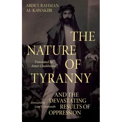 The Nature of Tyranny: And the Devastating Results of Oppression