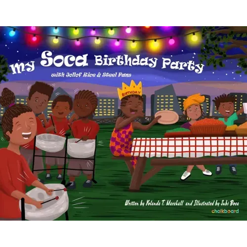 My Soca Birthday Party: With Jollof Rice and Steel Pans