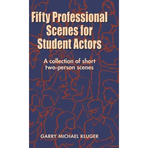 Fifty Professional Scenes for Student Actors: A Collection of Short Two-Person Scenes
