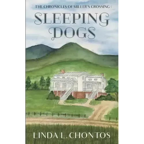 Chronicles of Miller's Crossing: Sleeping Dogs