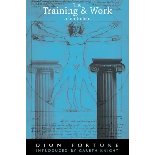 The Training & Work of an Initiate