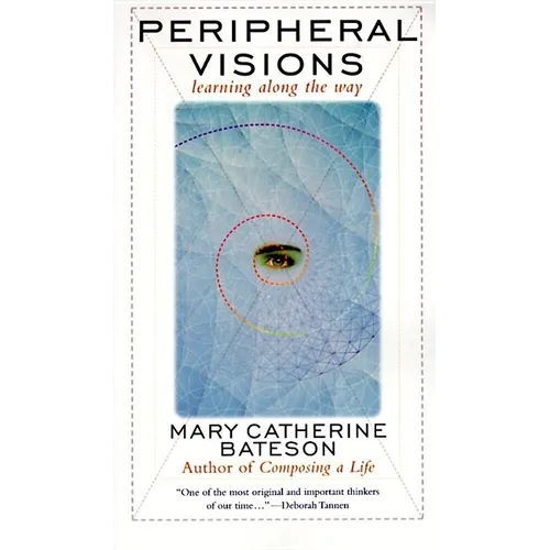 Peripheral Visions: Learning Along the Way