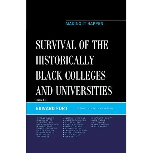 Survival of the Historically Black Colleges and Universities: Making it Happen