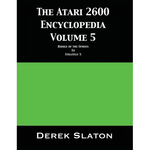 The Atari 2600 Encyclopedia Volume 5