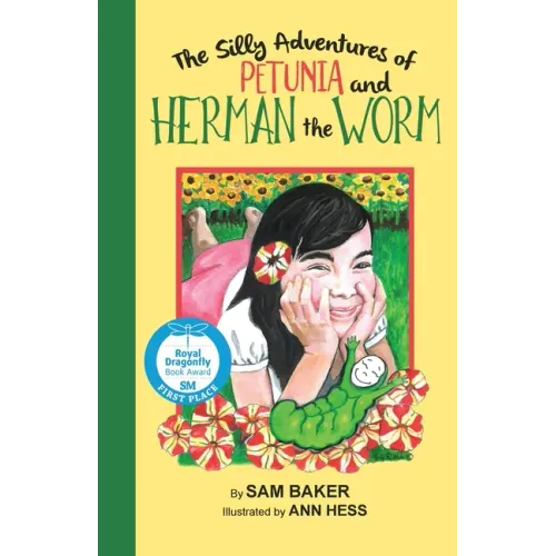 The Silly Adventures of Petunia and Herman the Worm