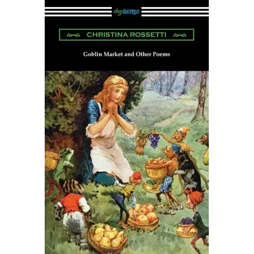 Goblin Market and Other Poems