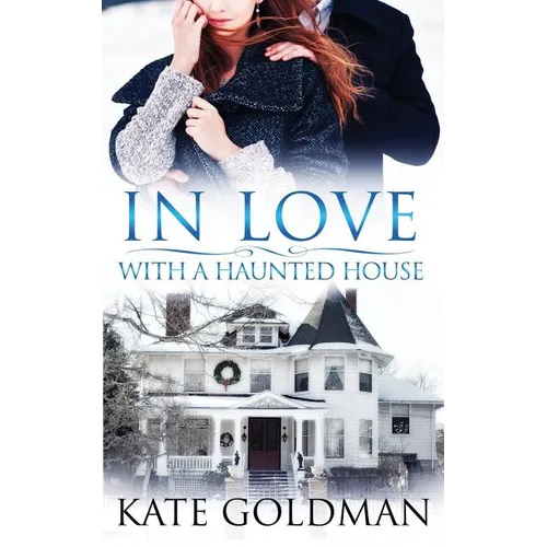In Love With a Haunted House