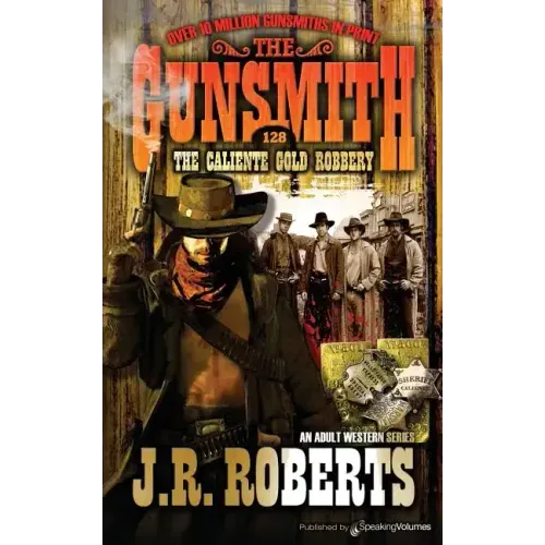 The Caliente Gold Robbery