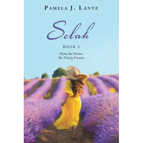 Selah: Book 2 from the Series: the Trinity Promise