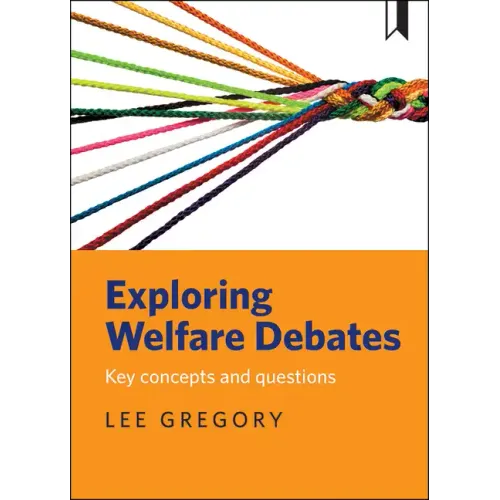 Exploring Welfare Debates: Key Concepts and Questions