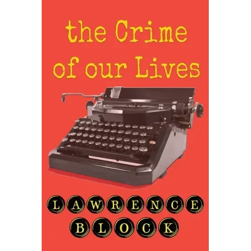 The Crime of Our Lives