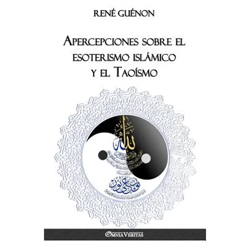 Apercepciones sobre el esoterismo islámico y el Taoísmo